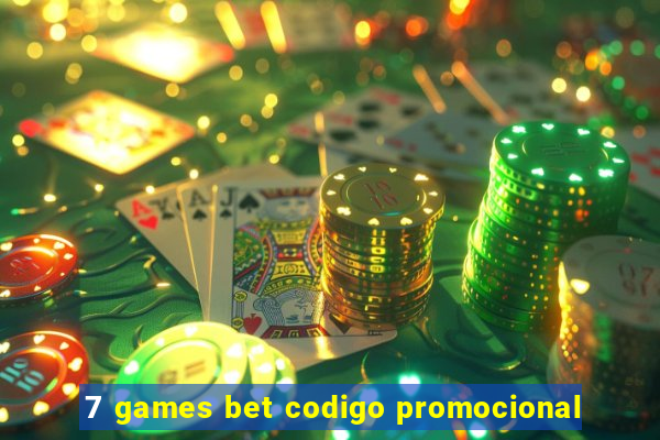 7 games bet codigo promocional